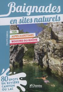 BAIGNADES en SITES NATURELS CHAMINA EDITION